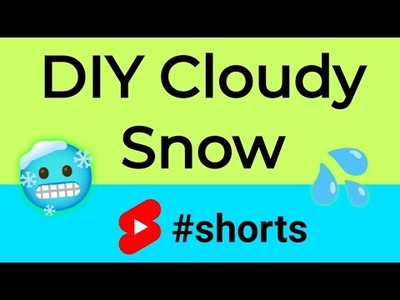 DIY Cloudy Snow ???? #shorts