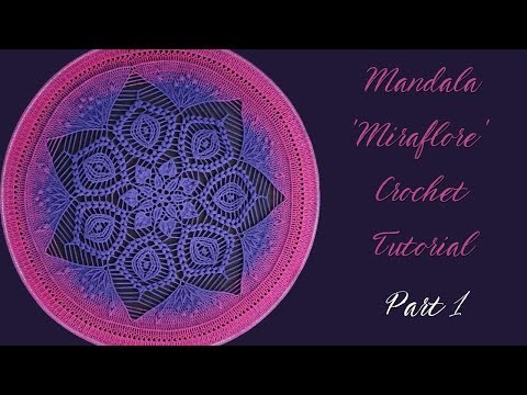 Mandala crochet tutorial - Miraflore | Part 1. 5