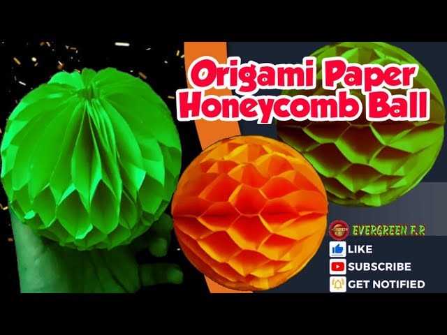 Paper Honeycomb Ball.diy.Origami.paper craft.EVERGREEN FR