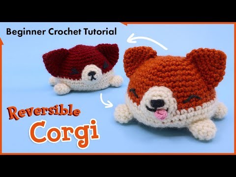 Reversible Corgi Puppy Dog Amigurumi || Beginner Crochet Tutorial Pattern