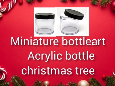 Christmas tree bottleart.miniature christmas craft.decoration ideas.paint bottle reuse idea