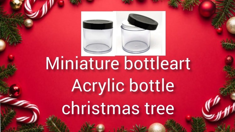 Christmas tree bottleart.miniature christmas craft.decoration ideas.paint bottle reuse idea