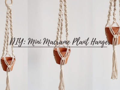 DIY Mini Macrame plant hanger | Easy macrame plant hanger tutorial