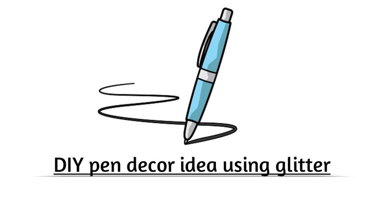 DIY pen decor idea using glitter. #trending. #shorts. #youtubeshorts