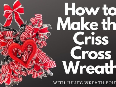How to Make a Valentine Wreath | How to Make the Criss Cross Wreath | Paint Stick Wreath Tutorial