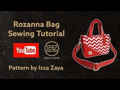 Rozanna Bag Sewing Tutorial