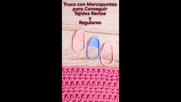 Truco Con Marcapuntos: Consigue Tejidos Con Bordes Rectos y Regulares en Crochet o Ganchillo #shorts