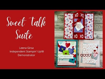Two Fun Valentines and a Fabulous Fun Fold with the Sweet Talk Suite by Stampin’ Up!®