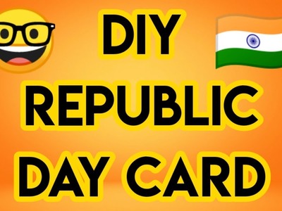 DIY Republic Day Greeting card. Republic day card making ideas handmade. Republic day card 2022