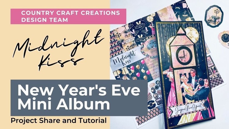 New Year's Eve Mini Album Reveal and Tutorial