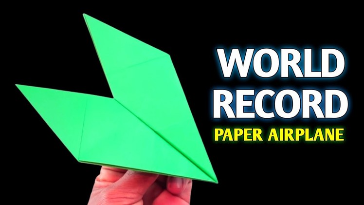 World Record Paper Airplane Easy To Make