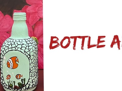 Bottle Art| Painting