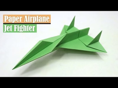 How To Make A Paper Jet Fighter Airplane - Easy Jet Fighter Plane