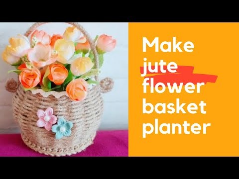 Make jute flower basket planter | Easy home room decor ideas 2022 | Jute craft ideas | DIY decor 6