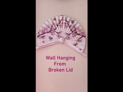 #shorts Wall Hanging From Broken Lid | Don't Throw A Broken Lid