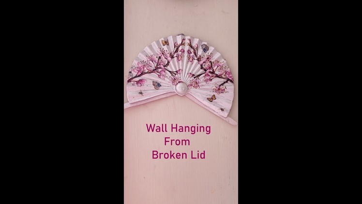 #shorts Wall Hanging From Broken Lid | Don't Throw A Broken Lid