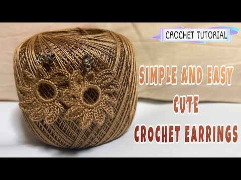 SIMPLE AND EASY CUTE CROCHET EARRINGS | HOW TO CROCHET EARRINGS | TUTORIAL CROCHET STEP BY STEP