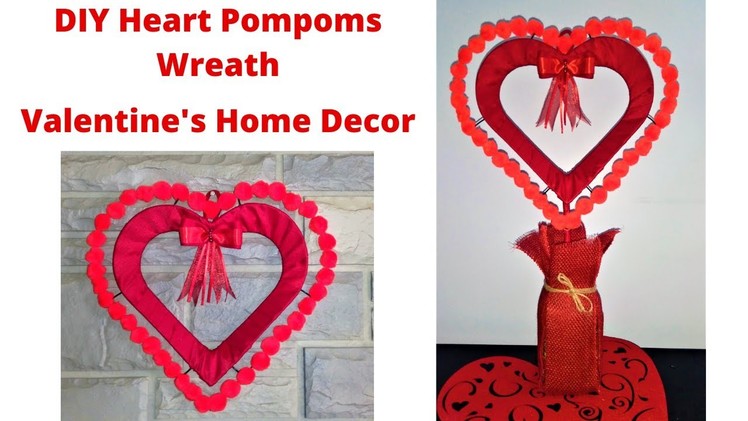 VALENTINE'S DIY HEART POMPOMS WREATH. DIY HOME DECOR ON A BUDGET.DOLLAR TREE DIY HEART DECOR IDEAS