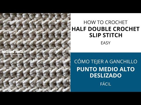 Cómo tejer - Punto Medio Alto Deslizado a Ganchillo | How to - Half Double Crochet Slip Stitch