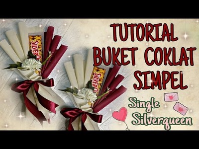 DIY BUKET COKLAT SIMPEL || BUKET COKLAT SILVERQUEEN || SINGLE CHOCOLATE BOUQUET TUTORIAL