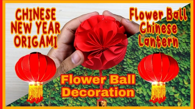 (DIY) Easy Origami Craft | Paper Crafts | Chinese New Year | Flower Ball Lantern Decoration