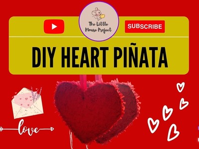 DIY Heart Piñata I Valentine Ideas I The Little Mouse Project