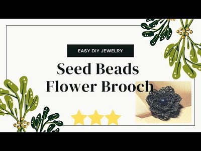 Easy DIY Jewelry: Seed Beads Flower Brooch. Beaded Flower. DIY Pearl Flower Brooch