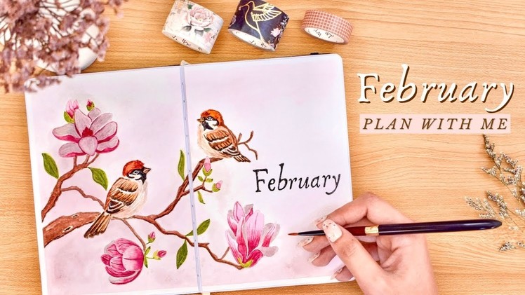 February 2022 Bullet Journal Setup | Plan With Me | Magnolias and Sparrows Theme with Watercolor