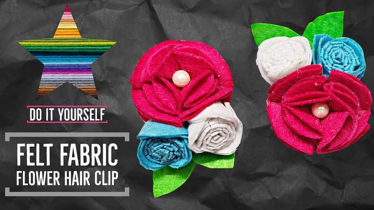 Felt Sheet Flower Hair Clip Tutorial | Fabric Flower Hair Clip | DIY | Art and Craft | M&P Bliss