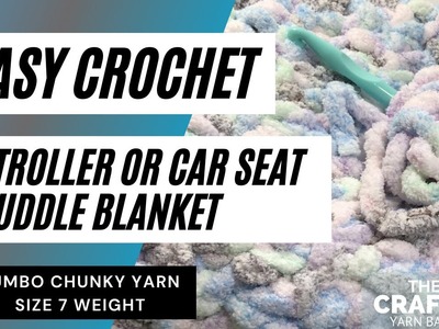 How to Crochet a Baby Blanket with Jumbo Yarn | Stroller. Car Seat Cuddle Baby Blanket
