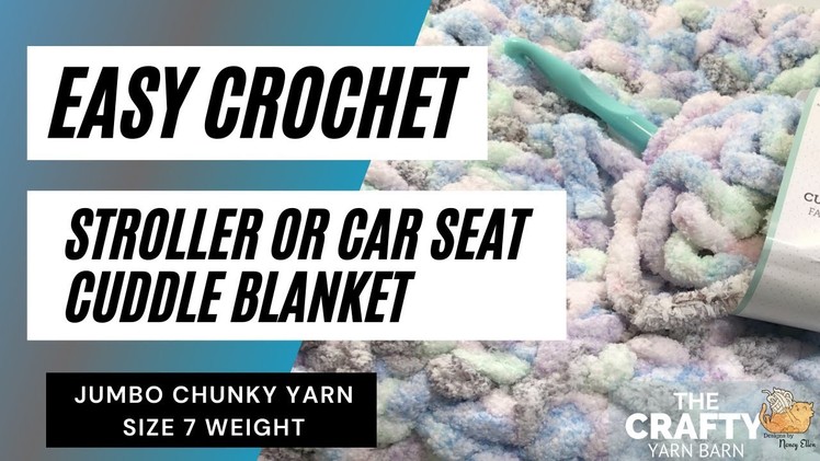 How to Crochet a Baby Blanket with Jumbo Yarn | Stroller. Car Seat Cuddle Baby Blanket