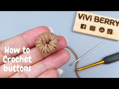 How to Crochet Button | Crochet Button Tutorial | Beginner Pattern | VIVI BERRY CROCHET