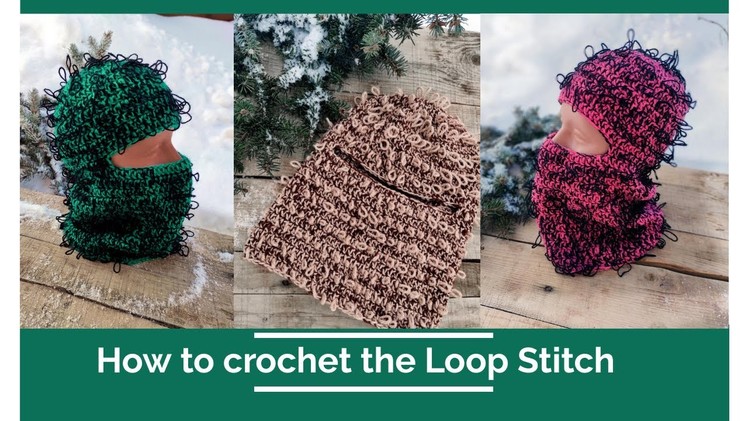 How To Crochet The Loop Stitch for Distressed Ski mask