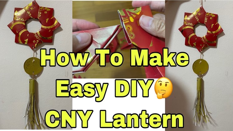 How to make easy DIY lantern for CHINESE NEW YEAR using Ampao Envelope