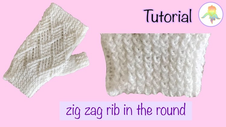 Knit zig zag rib in the round. part 1 on how to knit the Diamond gloves