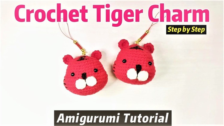 Super Easy Crochet TIGER Charm - Amigurumi Tutorial | ❤️‍???? Step by Step ❤️‍????