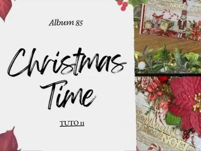 [TUTO ALBUM 85] CHRISTMAS TIME - PARTIE 11.11