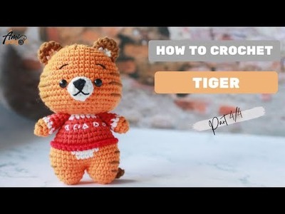 #256 | HOW TO CROCHET TIGER AMIGURUMI (4.4) | AMISAIGON | FREE PATTERN