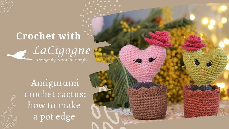 Amigurumi cactus: how to make a nice pot edge