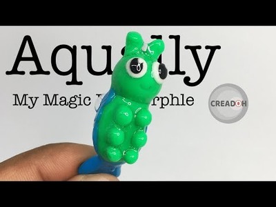 Aqually (My Magic Pet Morphle) - Polymer clay tutorial