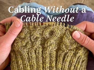 Cabling Without a Cable Needle with the Towline Hat