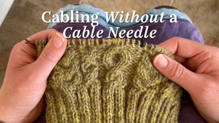 Cabling Without a Cable Needle with the Towline Hat