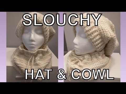 Crochet Slouchy Hat And Cowl