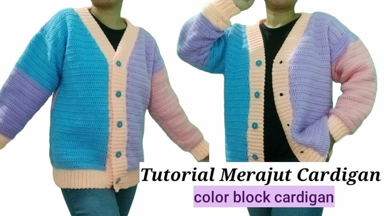 Crochet. Tutorial Merajut Cardigan - Crochet Cardigan Color Block Tutorial [subtitles available]