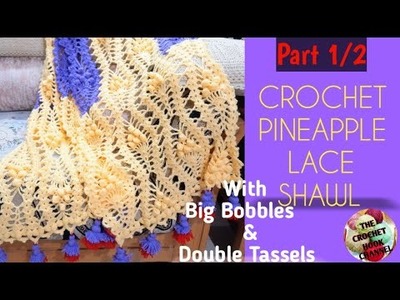 HOW TO CROCHET PINEAPPLE LACE SHAWL  |CROCHET SHAWL NEW DESIGN | HOW TO SECURE LOOSE ENDS NEATLY