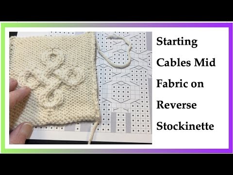 Lifted Increases on Rev Stockinette Stitch, Starting Cables Mid Fabric
