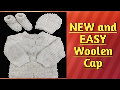 New and easy Baby woolen cap knitting pattern and complete  woolen set of sweater ,booties and cap.