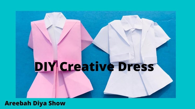 #Shorts I DIY Creative Dress I Origami Videos I Easy School Craft I Areebah Diya Show