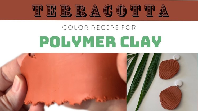 Terracotta Polymer Clay Color Recipe Using Sculpey Premo