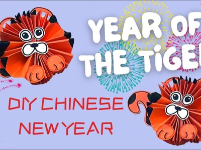 2022 YEAR OF THE TIGER CHINESE NEW YEAR DIY PAPER ART